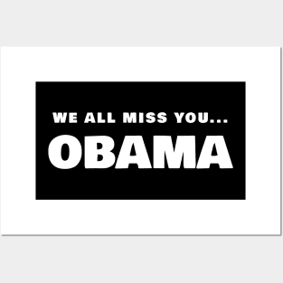 We All Miss You Obama T-Shirt Posters and Art